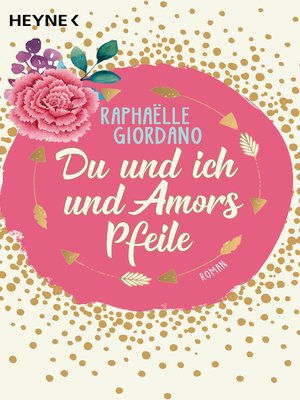 cover image of Du und ich und Amors Pfeile